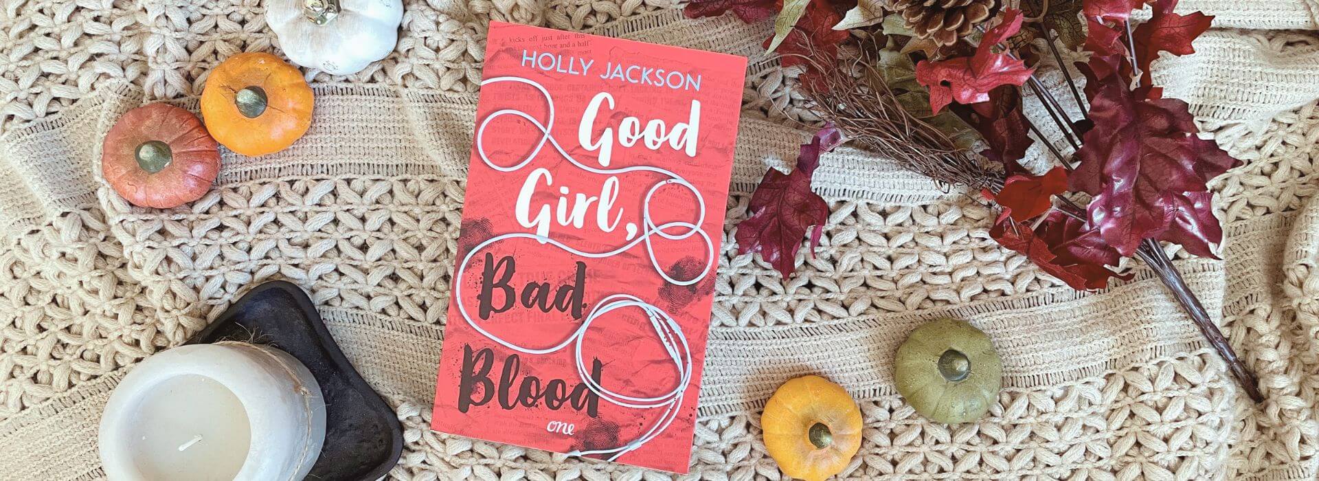Good Girl, Bad Blood - Holly Jackson